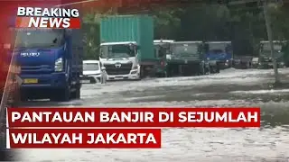 BREAKING NEWS - Hujan Deras, Banjir Rendam Sejumlah Wilayah Jakarta dan Sekitarnya