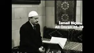 İsmail Biçer - Ali İmran 26-29