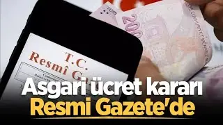 2026 Yeni Asgari Ücret Kararı Resmi Gazetede Yayınlandı 