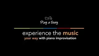 The Play A Story Piano Improvisation Technique Showcase