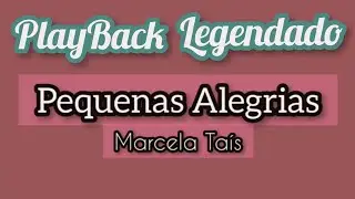 PlayBack - Pequenas Alegrias - Marcela Ta&iacute;s - Legendado