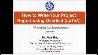 How to Write Your Project Report using Overleaf (LaTeX)
