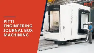 Pitti Engineering Journal Box Machining
