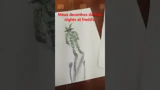 meus desenhos de five nights at fredd's
