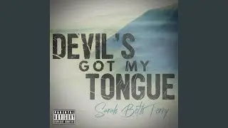 Devil's Got My Tongue