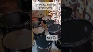 Evans G2 clear vs Evans Onyx - Tom sound test
