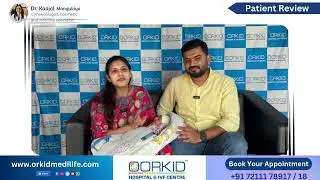 Our Patient Review on C-Section Delivery, Infertility or IVF Treatment at Oorkid Hospital.