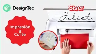 Impresión y Corte con Siser Juliet