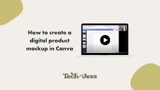 How to Create a Digital Product Mockup Using Canva