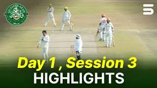3rd Session Highlights | Islamabad Region vs Peshawar Region | Day 1 | QeAT 2025-26 | PCB | M2P1S