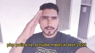 php police medical test re_schedule 2022