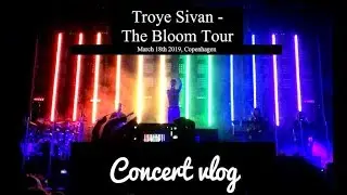TROYE SIVAN - THE BLOOM TOUR COPENHAGEN (concert vlog)