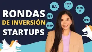 &iquest;Cu&aacute;les son las fases de una startup? 💸 RONDAS de Inversi&oacute;n en STARTUPS: Seed, Serie A, Serie B 🚀