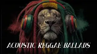 acoustic reggae ballads - acoustic/folk rock/reggae #2