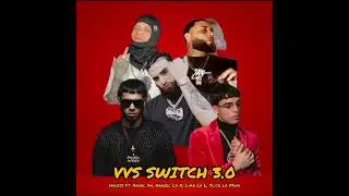 VVS SWITCH REMIX Hades Ft. Anuel Aa, Hanzel La H, Luar La L, Slick La Mina