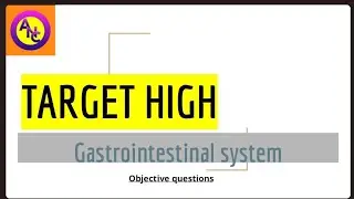 TARGET HIGH objective questions from Gastrointestinal system for staff nurse esic dssb exam