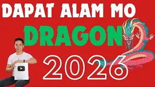 DAPAT ALAM MO ITO DRAGON ANIMAL ZODIAC | PAGHAHANDA SA 2026 | FENG SHUI GUIDE 2026