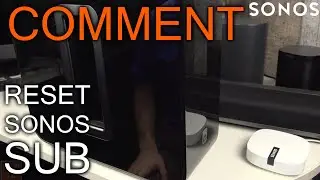 Comment R&eacute;initialiser un Sonos Sub