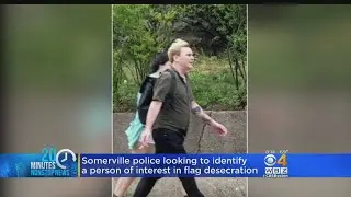 Police Looking To Identify Person Of Interest In Flag Desecration