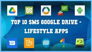 Top 10 Sms Google Drive Android Apps