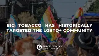 Pride and Prejudice: The Tobacco Industry&rsquo;s Co-opting of the LGBTQ+ Community