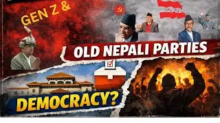 Democracy, Old Parties & Gen Z: Nepal&rsquo;s Political Reality  traditional politics vs  new generation
