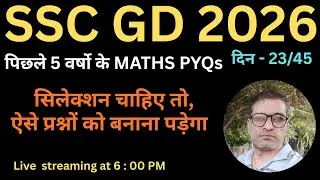 Day - 23 | SSC GD Constable Maths Classes 2026