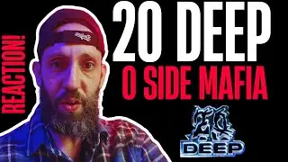 WHAT A BANGER! | O Side Mafia - 20 Deep | REACTION TIME