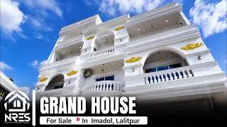 GRAND HOUSE FOR SALE IN LALITPUR | IMADOL | HOUSE TOUR #nres #realestate #housetour @CharKilla