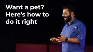 Before You Get a Pet, Watch This: Your Responsibility as a Pet Parent | Nachiket Utpat | TEDxVITPune