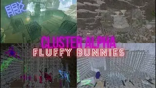 | Fluffy Bunnies Cluster Alpha Tour | BBX ARK |