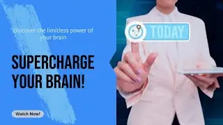 Supercharge Your Brain
