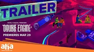 Double Engine | Trailer | Rohit & Sasi | #Viveksagar | Sid | Vish | PREMIERES March 29 | ahavideoin