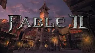 Fable 2 - Part 6 (END)