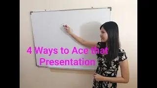 Presentation Skills: 4 Steps to Ace that Presentation
