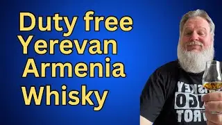 Duty free Yerevan Armenia whisky shopping