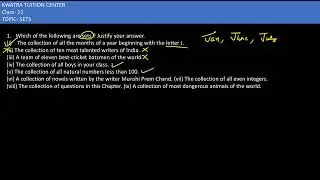 1. Which of the following are sets ? Justify your answer.(i)The collection of all the months of a
