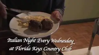Italian Dinner Night Every Wednesday at the Florida Keys Country Club- Marathon, Florida Keys