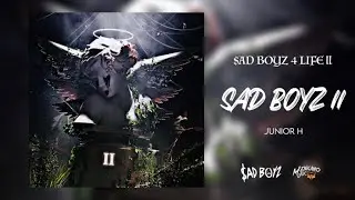 Junior H - $AD BOYZ II 