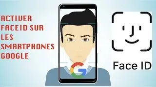 FaceID : Comment l'activer sur les Pixel et Nexus !