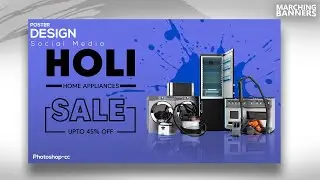 Banner Maker | Instagram & Facebook Post Design | Photoshop cc -- HOLI Home Appliances Offer BANNER