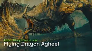 How To Defeat Flying Dragon Agheel - Elden Ring Boss Gameplay Guide