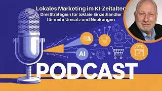 Lokales Marketing im KI-Zeitalter: Drei Strategien f&uuml;r mehr Umsatz und Neukunden im Einzelhandel.