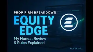Equity Edge Prop Firm Full Breakdown | Rules, Accounts, and My Honest Review (2025)