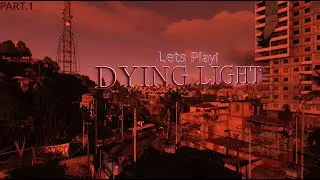 Lets Play Dying Light! PT 1 #gaming #horrorgaming  #dyinglight