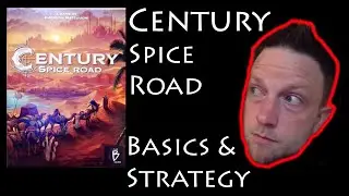 Century Spice Road Basics and Strategy With DAVID SEVERIN!