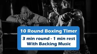 🥊 10 Round Boxing Timer | 3 Min Rounds + 1 Min Rest | Fight Camp Ready