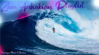 Deep Music Playlist By Zara Arshakyan