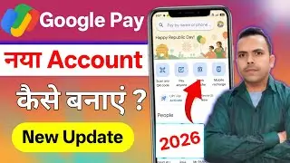 Google Pay Account Kaise Banaye 2026 | How To Create Google Pay Account | Google Pay Account 
