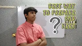 NEET 2018 PREPARATION